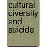 Cultural Diversity and Suicide door Mark M. Leach