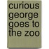 Curious George Goes to the Zoo