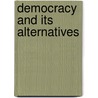 Democracy and Its Alternatives door William Mishler