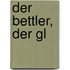 Der Bettler, der Gl