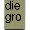 Die Gro door Dieter B. Herrmann