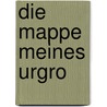 Die Mappe meines Urgro door Adalbert Stifter