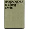 Disappearance of Aisling Symes by Ronald Cohn