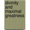 Divinity And Maximal Greatness door Daniel Hill