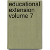 Educational Extension Volume 7 by Clarence Arthur Perry