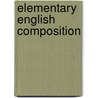 Elementary English Composition door Joseph Villiers Denney