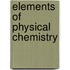 Elements Of Physical Chemistry