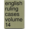 English Ruling Cases Volume 14 door Leonard A. 1832-1909 Jones