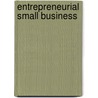 Entrepreneurial Small Business by Jerry Katz