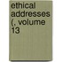 Ethical Addresses (, Volume 13