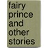 Fairy Prince And Other Stories