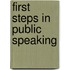 First Steps In Public Speaking