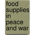 Food Supplies In Peace And War