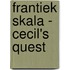 Frantiek Skala - Cecil's Quest