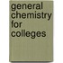 General Chemistry For Colleges