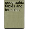 Geographic Tables And Formulas by Edward Morehouse Douglas