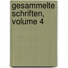 Gesammelte Schriften, Volume 4 by Otto Sch�Nd�Rffer