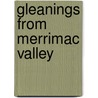 Gleanings From Merrimac Valley door Rebecca Ingersoll Davis
