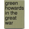 Green Howards In The Great War door Colonel H. C Wylly