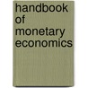 Handbook of Monetary Economics by F.H. Hahn