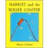 Harriet And The Roller Coaster