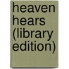 Heaven Hears (Library Edition) door Lindy Boone Michaelis