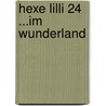 Hexe Lilli 24 ...im Wunderland door Knister