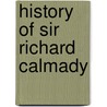 History Of Sir Richard Calmady by Lucas Malet