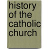 History Of The Catholic Church door Joseph Hergenrther
