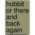 Hobbit Or There And Back Again