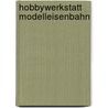 Hobbywerkstatt Modelleisenbahn by Michael Dörflinger