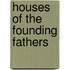 Houses of the Founding Fathers