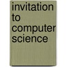 Invitation To Computer Science by Judith Gersting
