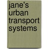Jane's Urban Transport Systems door Mary Webb Jackie Clarke