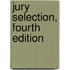 Jury Selection, Fourth Edition