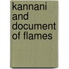 Kannani and Document of Flames door Mark W. Driscoll