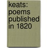 Keats: Poems Published in 1820 door John Keats