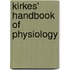 Kirkes' Handbook of Physiology