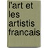 L'Art Et Les Artistis Francais