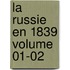 La Russie En 1839 Volume 01-02