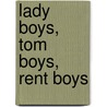 Lady Boys, Tom Boys, Rent Boys door Peter A. Jackson