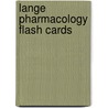 Lange Pharmacology Flash Cards door Suzanne J. Baron