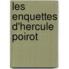 Les Enquettes D'Hercule Poirot by Agatha Christie