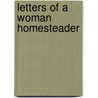 Letters Of A Woman Homesteader door N.C. Wyeth