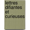 Lettres Difiantes Et Curieuses door Jesuits