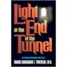 Light at the End of the Tunnel door Abraham J. Twerski