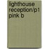 Lighthouse Reception/P1 Pink B