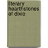 Literary Hearthstones Of Dixie
