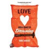Love with a Chance of Drowning by Torre Deroche