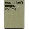 Macmillan's Magazine, Volume 7 by John Morley